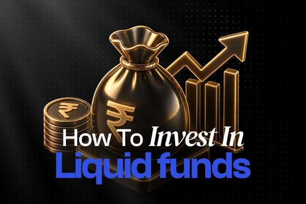 How to Invest in Liquid Funds in India | Trackk
